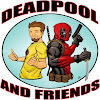 DeadpoolAndFriends