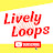 Lively Loops 