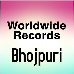 Worldwide Records Bhojpuri