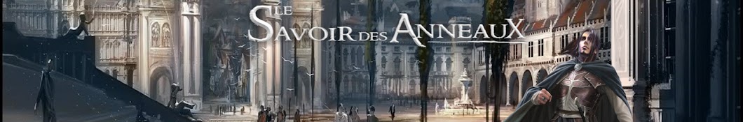 Le Savoir des Anneaux رمز قناة اليوتيوب