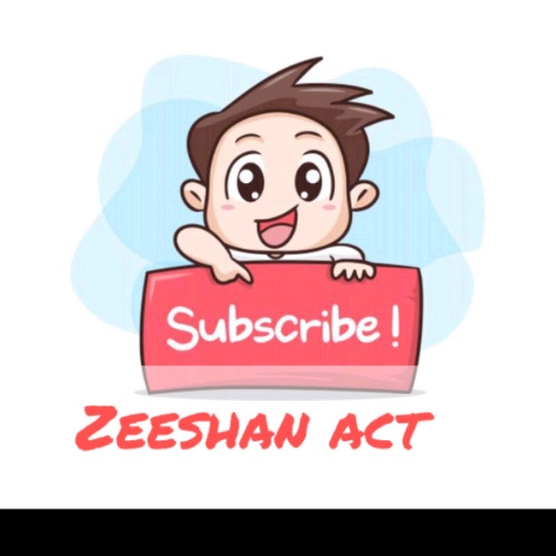 Zeeshan a c t