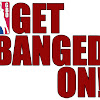 getbangedon