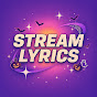 Stream Lyrics