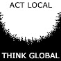 Act Local Think Global