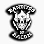 Banditos of Bacon