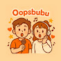 OopsBUBU 예구머니나
