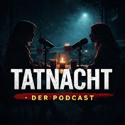 Tatnacht – Der Podcast