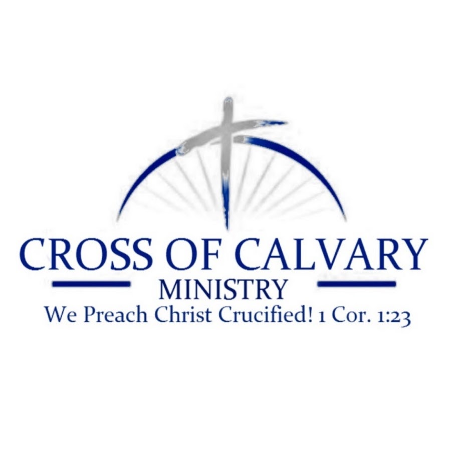 Cross Of Calvary Ministry - YouTube