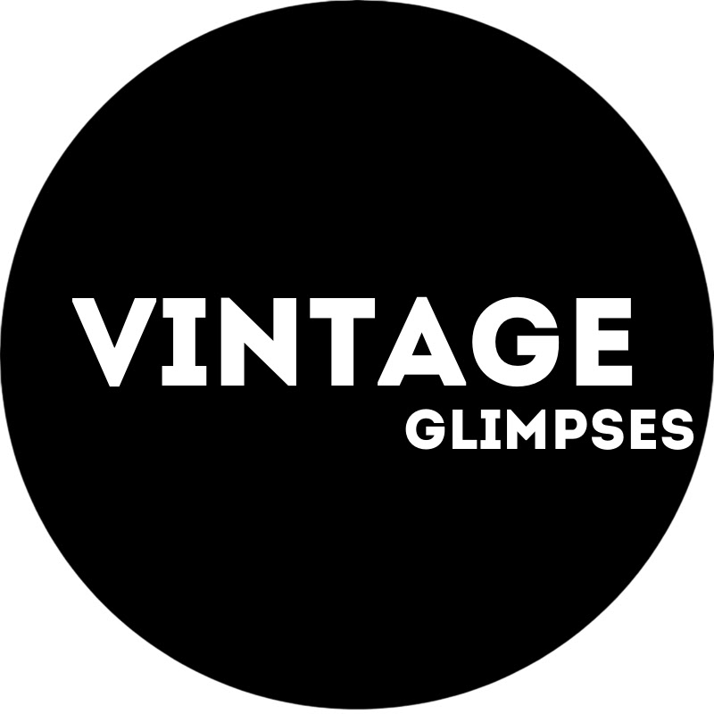Vintage Glimpses
