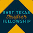 nE6MEnw35-c-channel-avatar-East Texas Christian Fellowship