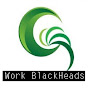 Work BlackHeads