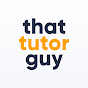 ThatTutorGuy