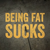 beingfatsuckschannel