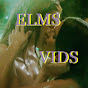 ELMS Vids