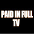 s47rKq-uZ8w-channel-avatar-PAID IN FULL TV