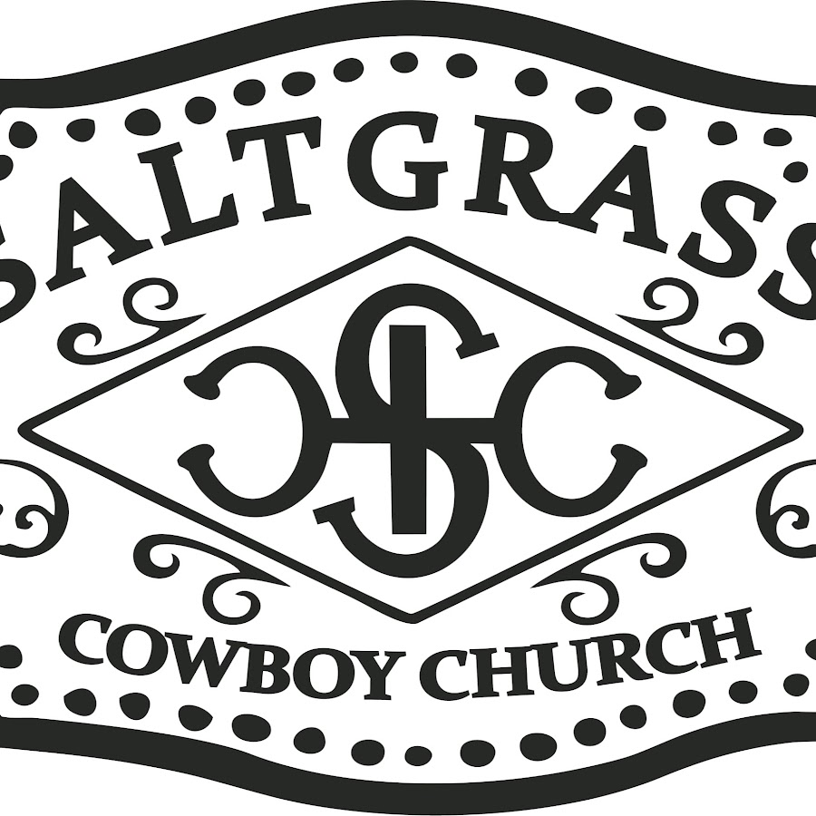 Saltgrass Cowboy Church YouTube