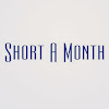 Short A Month