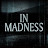 In Madness Pod