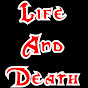 Life And Death