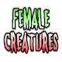 Female Creatures