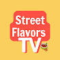 Street Flavors TV