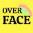 OVERFACE