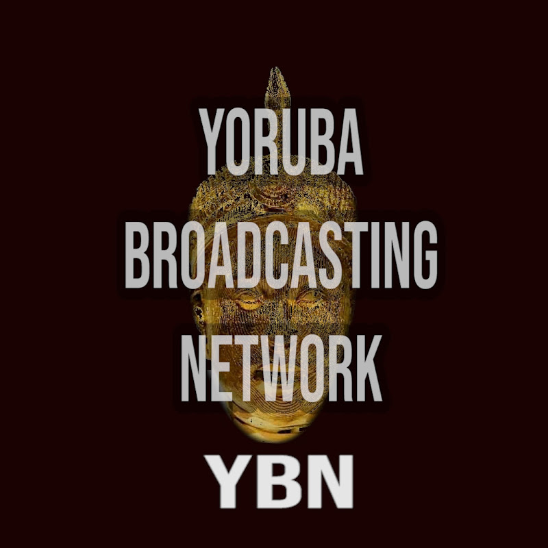 YORUBA BROADCASTING NETWORK (YBN)