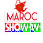 MAROC SHOWW