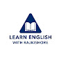 Learn English with Rajkishore