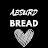@ABSURD-BREAD