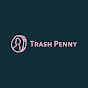 Trash Penny