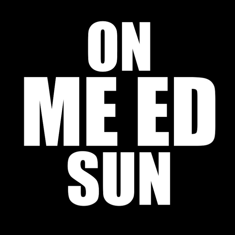 On Me Ed Sun