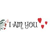 I am you