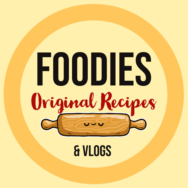 Foodies Original Recipes & Vlogs