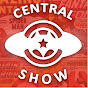 Central Show