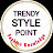 TRENDY STYLE POINT 