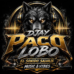 DJAY PACO LOBO & SONIDO SALVAJE MUSIC