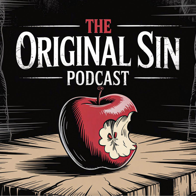 The Original Sin Podcast