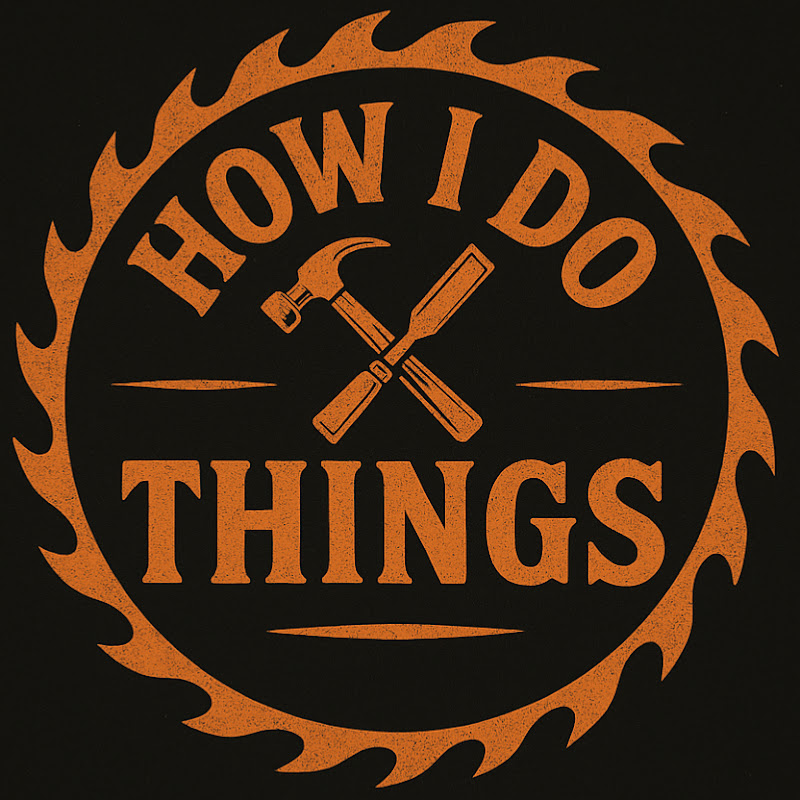 How I Do Things Woodworking