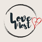 Love Most 