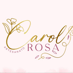 Carol Rosa Artesanatos channel logo