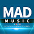 MAD MUSIC ♫