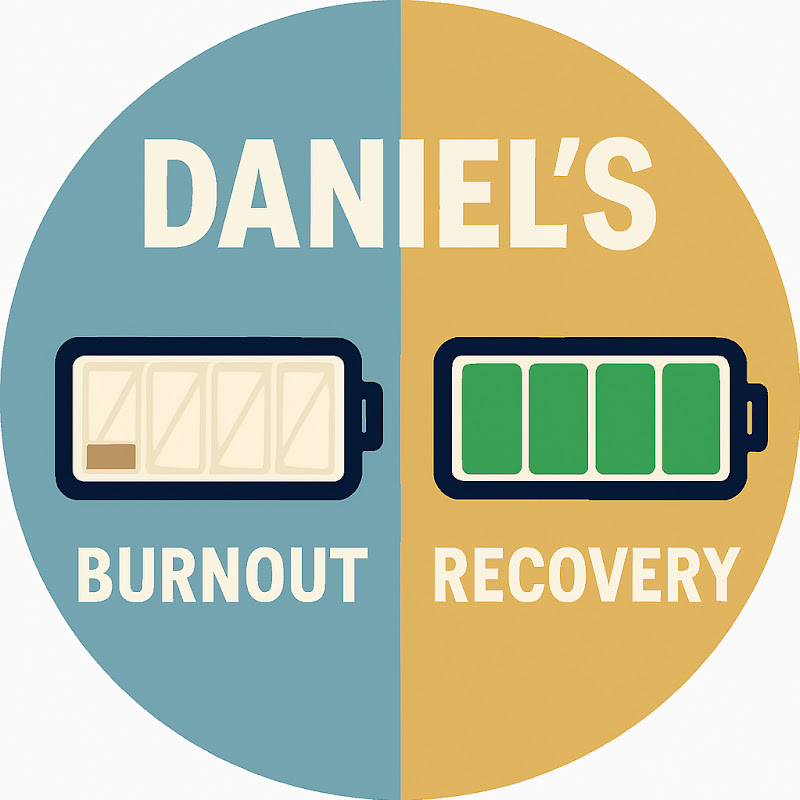 Daniel's burnout recovery