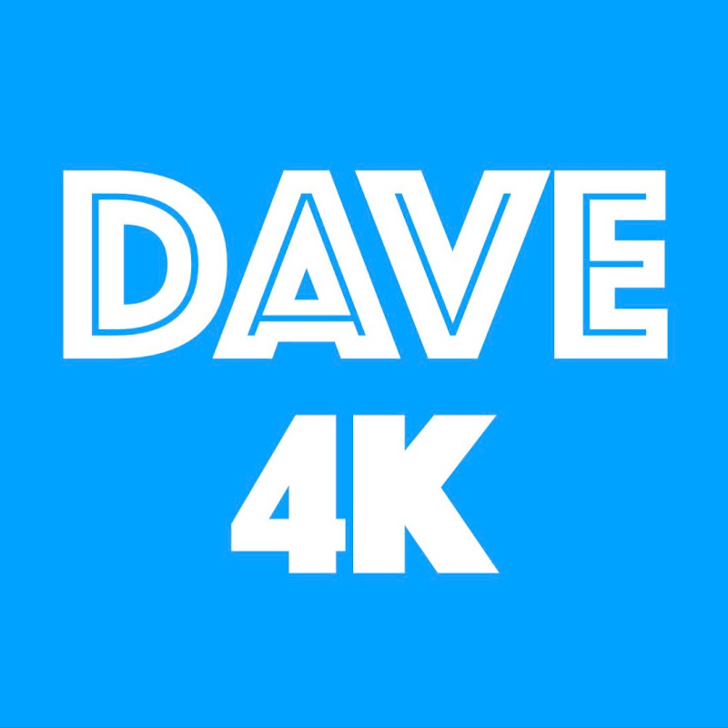 Dave 4K