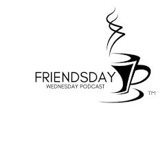 Welcome to the FriendsDay Wednesday Podcast!