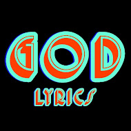 GOD LYRICS