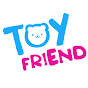 youtube(ютуб) канал ToyFriendTV
