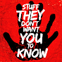 Stuff They Don't Want You To Know - HowStuffWorks