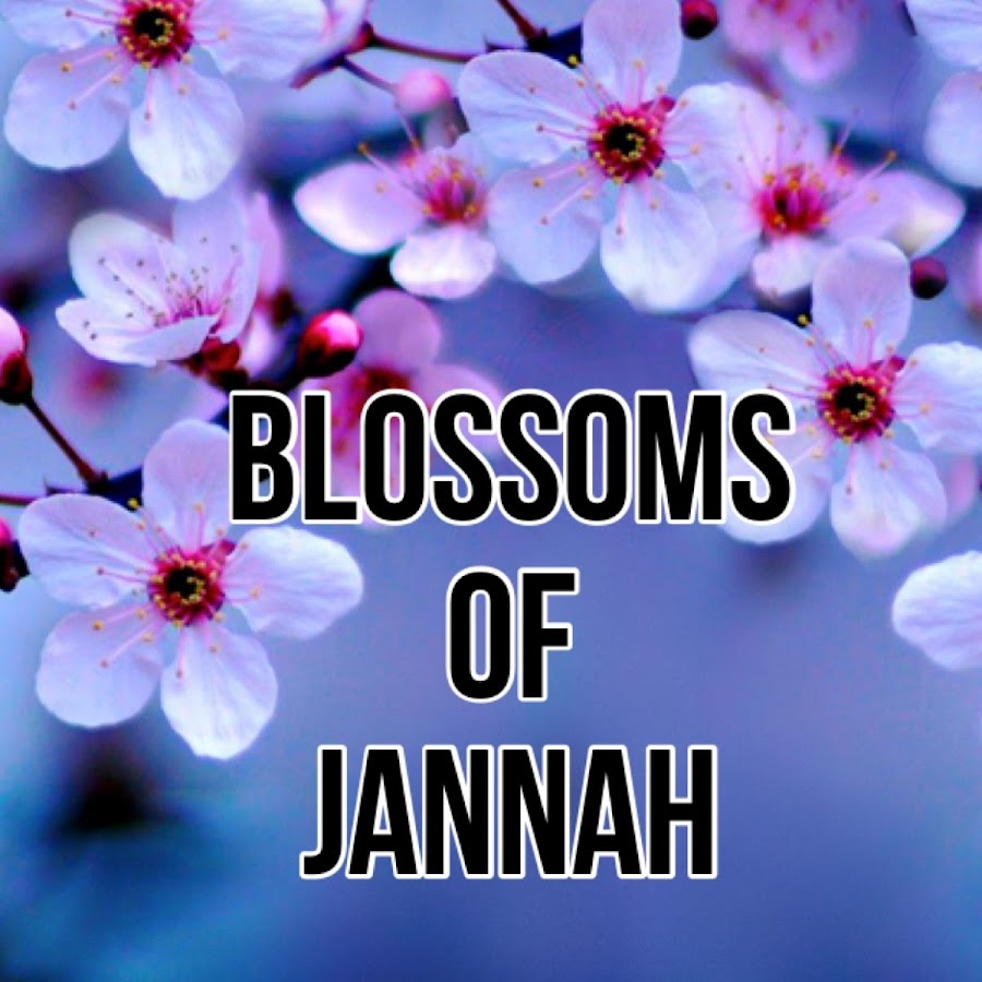 Blossoms of Jannah