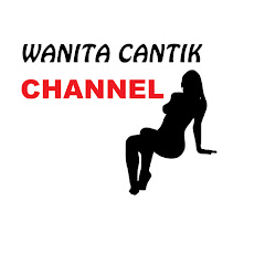 Wanita Cantik Channel